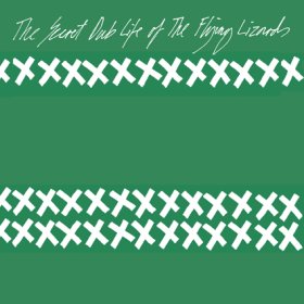 Flying Lizards - The Secret Dub Life Of [Vinyl, LP]