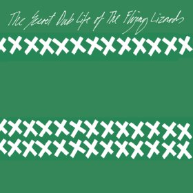 Flying Lizards - The Secret Dub Life Of [Vinyl, LP]