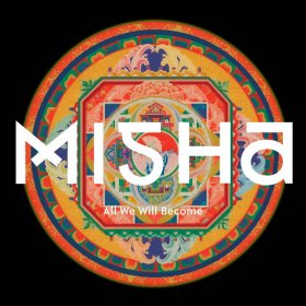 Misha - All We Will Become [Vinyl, LP]