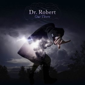 Dr Robert - Out There [CD]