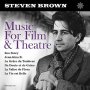 Steven Brown - Music For Film & Theatre