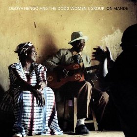 Ogoya Nengo & The Dodo Women's Group - On Mande [Vinyl, LP]