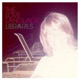 Love Language - Libraries [CD]