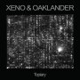 Xeno & Oaklander - Topiary