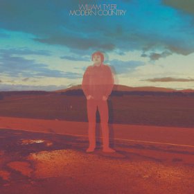 William Tyler - Modern Country [Vinyl, LP]