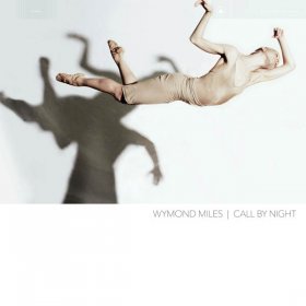 Wymond Miles - Call By Night [Vinyl, LP]