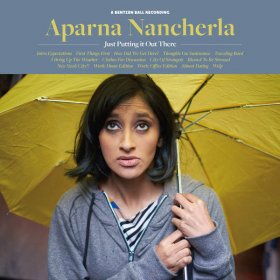 Aparna Nancherla - Just Putting It Out There [CD]