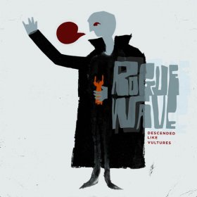 Rogue Wave - Descended Like Vultures [Vinyl, LP]