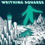 Writhing Squares - In The Void Above