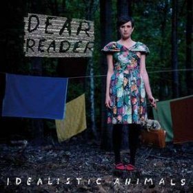 Dear Reader - Idealistic Animals [CD]
