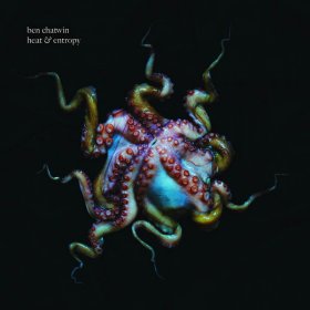 Ben Chatwin - Heat & Entropy [Vinyl, LP]