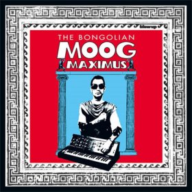 Bongolian - Moog Maximus [CD]