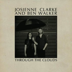 Josienne Clarke & Ben Walker - Through The Clouds [Vinyl, 10"]