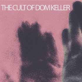 Cult Of Dom Keller - Goodbye To The Light [CD]