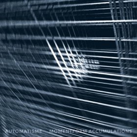 Automatisme - Momentform Accumulations [CD]