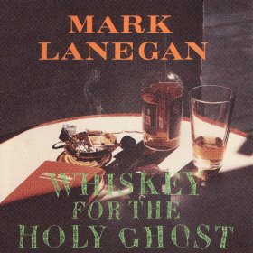 Mark Lanegan - Whiskey For The Holy Ghost [Vinyl, 2LP]