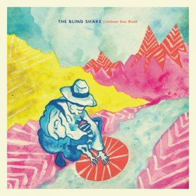 Blind Shake - Celebrate Your Worth [CD]