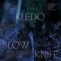 Kuedo - Slow Knife