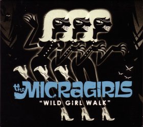Micragirls - Wild Girl Walk [CD]