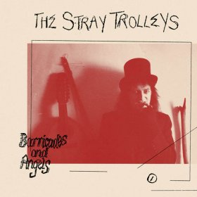 Stray Trolleys - Barricades And Angels [CD]