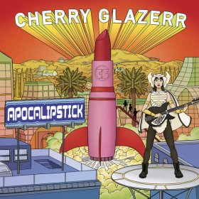 Cherry Glazerr - Apocalipstick [Vinyl, LP]
