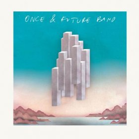 Once And Future Band - Once And Future Band [Vinyl, LP]
