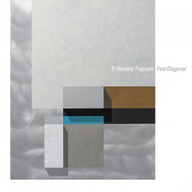 El Hombre Trajeado - Fast Diagonal [Vinyl, LP]