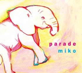 Miko - Parade [CD]