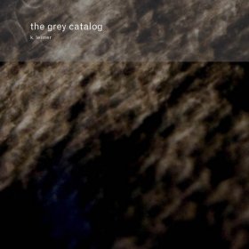 K. Leimer - The Grey Catalog [CD]
