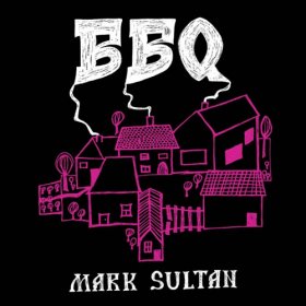 Bbq Mark Sultan - Bbq Mark Sultan [CD]