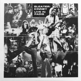 Sleater-kinney - Live In Paris [Vinyl, LP]