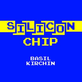 Basil Kirchin - Silicon Chip [Vinyl, 7"]