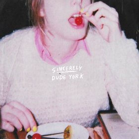 Dude York - Sincerely [CD]