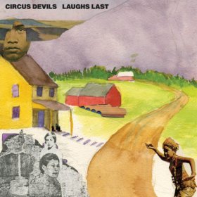 Circus Devils - Laughs Last [CD]