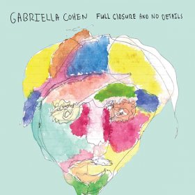 Gabriella Cohen - Full Closure And No Details [CD]