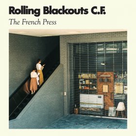 Rolling Blackouts Coastal Fever - The French Press [Vinyl, MLP]
