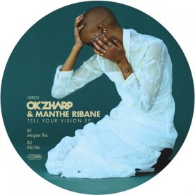Okzharp & Manthe Ribane - Tell Your Vision [Vinyl, 12"]
