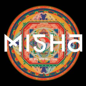 Misha - All We Will Become [CD]