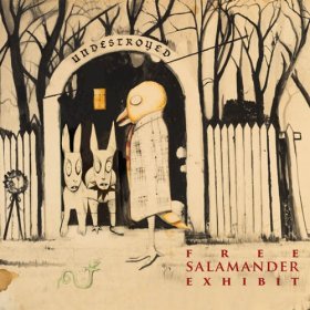 Free Salamander Exhibit - Undestroyed [CD]