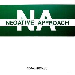 Negative Approach - Total Recall [CD]