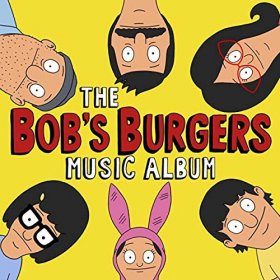 Bob's Burgers - The Bob's Burgers Music Album [2CD]