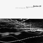 Section 25 - Deus Ex Machina (Archive Recordings 1983-1985) [CD]
