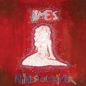 Limes - Rhinestone River [Vinyl, LP]