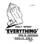 Otis G. Johnson - Everything: God Is Love