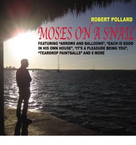 Robert Pollard - Moses On A Snail [CD]