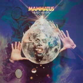 Mammatus - Heady Mental [Vinyl, LP]