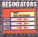 Resineators - Don't **** With The Fantasy [CD]