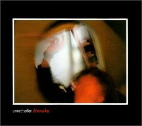 Unwed Sailor - Firecracker [Vinyl, 7"]