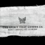 Spirit That Guides Us - Don't Shoot, Let Us Burn