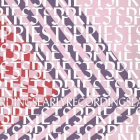 Priests - Early Recordings (White) [Vinyl, LP]